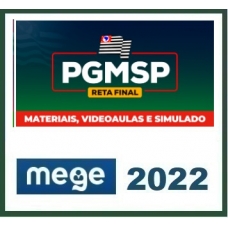 PGM SP - Procuradoria Municipal de São Paulo (MEGE 2022.2) PGE SP Procurador do Estado